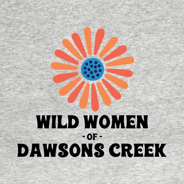 wild women of dawson's creek by Dawsons Critique Podcast 